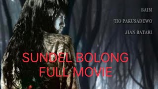 Download lagu FILEM SUNDEL BOLONG(FULL MOVIE) mp3 Download lagu FILEM SUNDEL BOLONG(FULL MOVIE) mp3