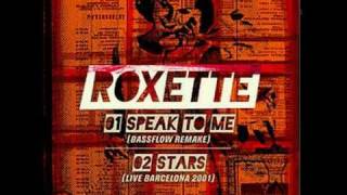 roxette- speak to me (new version) - (Bassflow Remake)