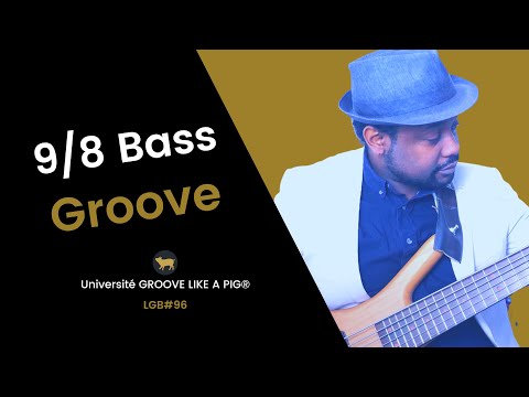 9/8 Bass Groove  ✅ Lundi Groovy S2#96 Improvisation GROOVE LIKE A PIG® Cours de basse
