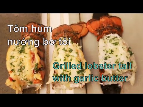 (Engsub) Đuôi tôm hùm nướng bơ tỏi | Grilled lobster tail with garlic butter 😀