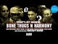 What's my Name: Episode 6 - Featuring Bone Thugs 'N Harmony