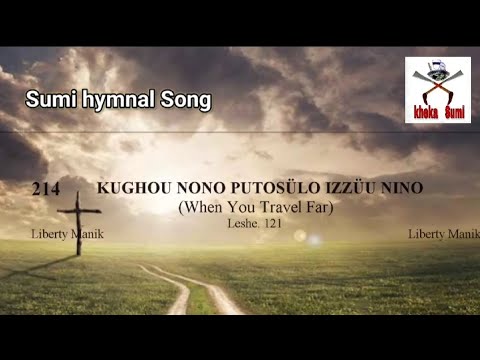 Sumi hymnal Song  214~ Kughou Nono Putosülo izzüu Nino