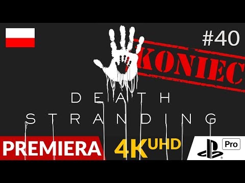 Death Stranding PL 🎒 #40 (odc.40 Koniec gry) 📦 Zakończenie | Gameplay po polsku 4K