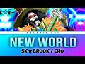 NEW WORLD [Soul King Brook] — Full Lyrics (Kan/Rom/Eng)