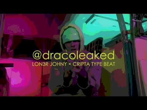 [FREE] LON3R JOHNY × CRIPTA TYPE BEAT