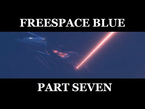 Freespace 2 SCP: Freespace Blue - Part 7 (Missions 12-13)