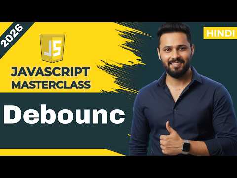 Javascript Tutorial In Hindi 55 Bind Method Explained Debouncing Improve Performance