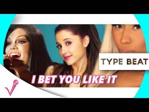 Ariana Grande x Jessie J x Nicki Minaj Type Beat "I Bet You Like It" (Prod by B. Brothers)