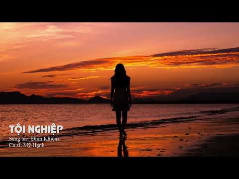 Tội nghiệp - Mỹ Hạnh