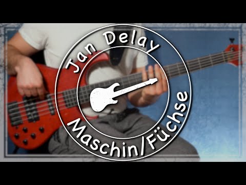 Jan Delay - Maschin Füchse - MashUp - Bass Cover / Tutorial (Bilderbuch Cover)