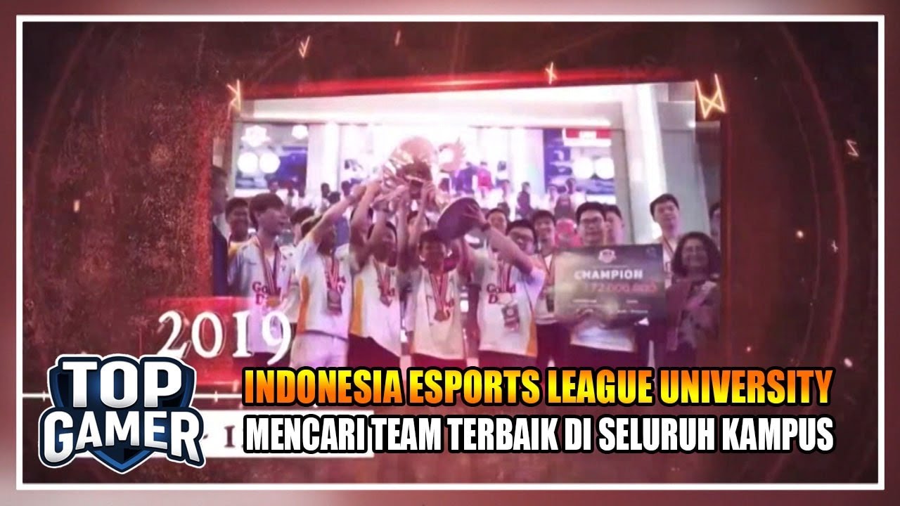 INDONESIA ESPORTS LEAGUE UNIVERSITY, MENCARI TEAM TERBAIK DI SELURUH KAMPUS  | TOP GAMER