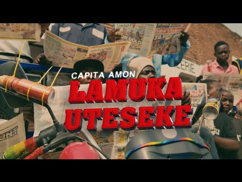 Capita Amon - Lamuka Uteseke [Official_video]