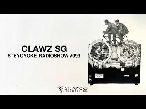 Clawz SG - Steyoyoke Radioshow #093