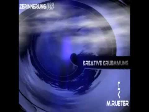 M.Rueter - Kreative Kruemmung (Mixotic034)
