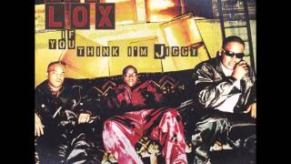 THE LOX ~ If you Think i&#39;m Jiggy (Extended radio Mix)