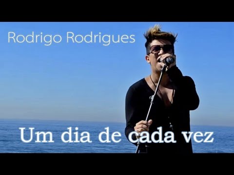 Um dia de cada vez - Rodrigo Rodrigues