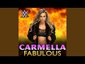 Carmella Fabulous Theme Song