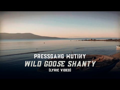 Wild Goose Shanty — Lyric Video