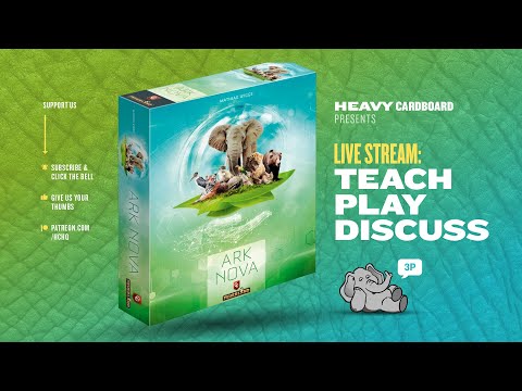 Ark Nova - 3p Teaching, Play-through, & Roundtable by Heavy Cardboard
