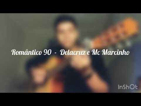 Romântico 90 - Delacruz e Mc Marcinho (cover) Lm3 ❤️‍🔥🎼