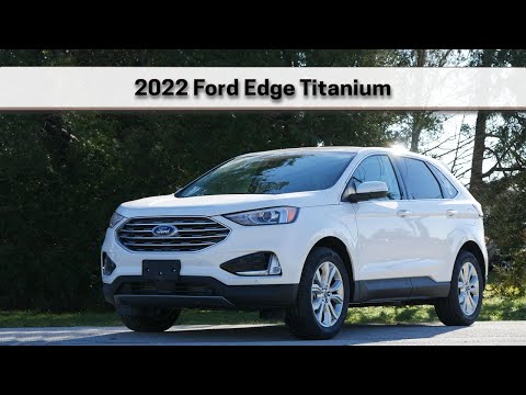 2022 Ford Edge Titanium | Learn everything about the 2022 Ford Edge!