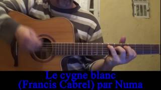 Le cygne blanc  (Francis Cabrel) cover guitare voix