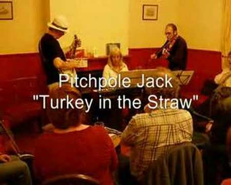 Pitchpole Jack play "Turkey in the Straw"