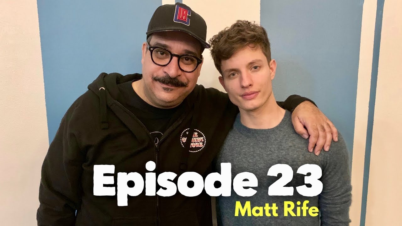 EP23 Riffin With Matt Rife