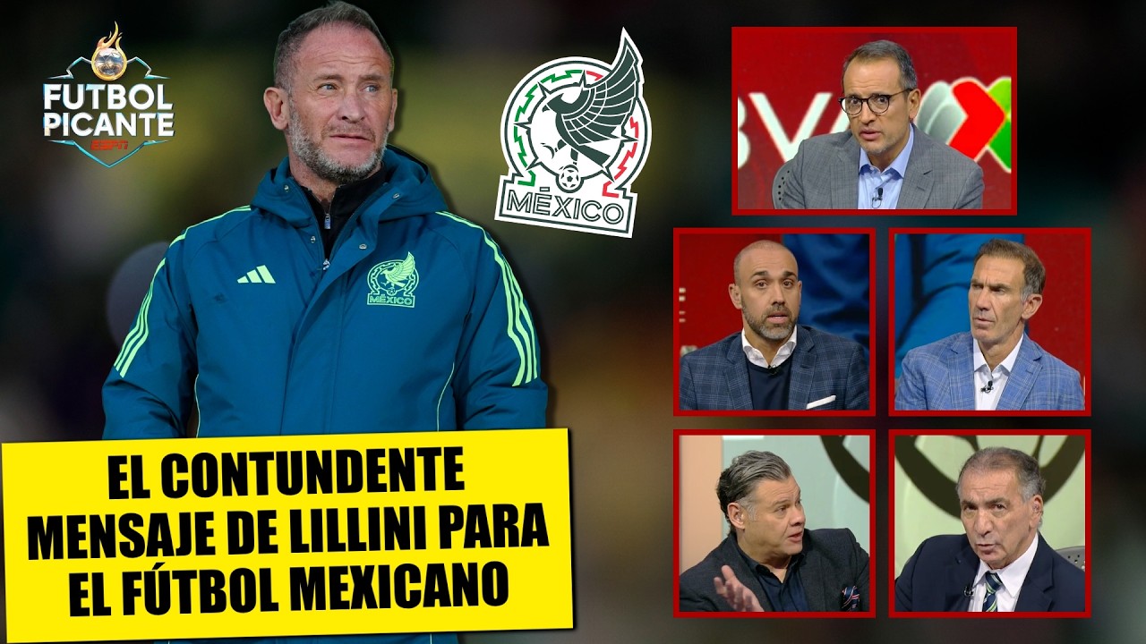 ANDRÉS LILLINI da mensaje a MÉXICO: hay que cambiar MENTALIDAD y APRENDER A GANAR | Fútbol Picante