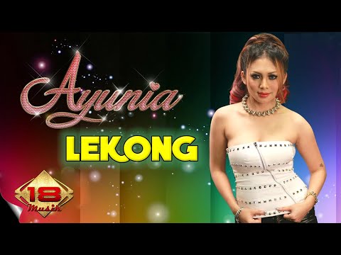 Ayunia - Lekong (Music Video)