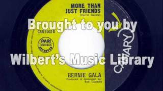 MORE THAN JUST FRIENDS - Bernie Gala