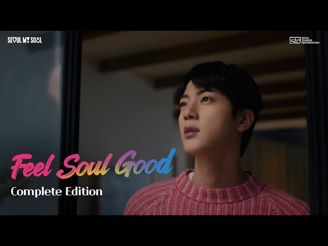 [Seoul & Jin of BTS] Feel Soul Good – 종합편
