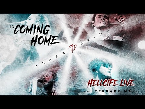 Terra Prima - Hellcife Live - #3 Coming Home
