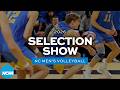 2026 NCAA men's volleyball bracket selection show