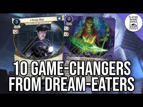10 Game-Changers from The Dream-Eaters Player Expansion (ARKHAM HORROR: THE CARD GAME)