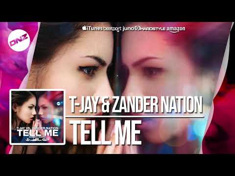 DNZF543 // T-JAY & ZANDER NATION - TELL ME (Official Video DNZ Records)