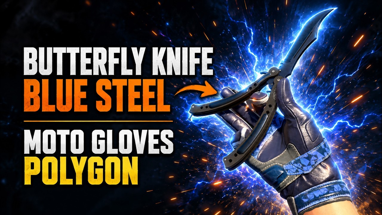 ★ Butterfly Knife | Blue Steel + ★ Moto Gloves | Polygon