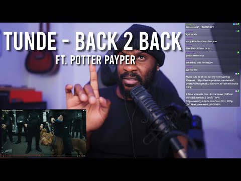Tunde - Back 2 Back ft. Potter Payper [Music Video] [Reaction] | LeeToTheVI