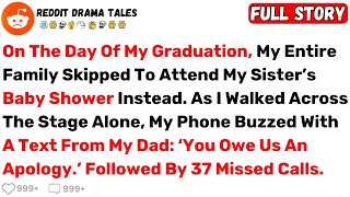 On The Day Of My Graduation, My Entire Family Skipped To Attend... - Best Reddit Stories