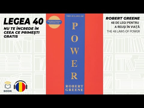 Legea 40 - NU TE ÎNCREDE ÎN CEEA CE PRIMEŞTI GRATIS - 48 de Legi ale Puterii - ROBERT GREENE