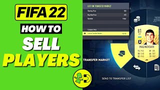 FIFA 22 How to Sell Players For Best Price Ultimate Team