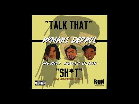 Armani DePaul, SOB x RBE, OMB Peezy, Yhung T.O., Lil Sheik - Talk That - Song