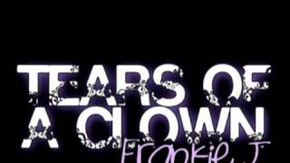 tears of a clown - frankie J [DL]