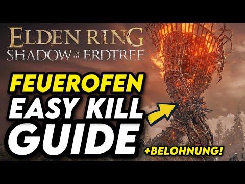 SHADOW OF THE ERDTREE - FEUEROFEN (EASY KILL GUIDE) + BELOHNUNG!
