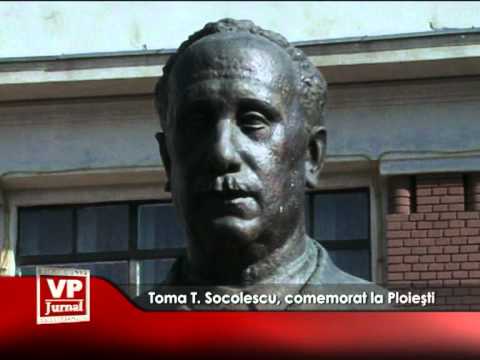 Toma T. Socolescu, comemorat la Ploieşti