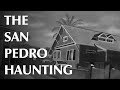 The San Pedro Haunting