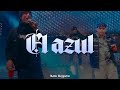 Junior H X Peso Pluma El Azul Video Letra Lyrics