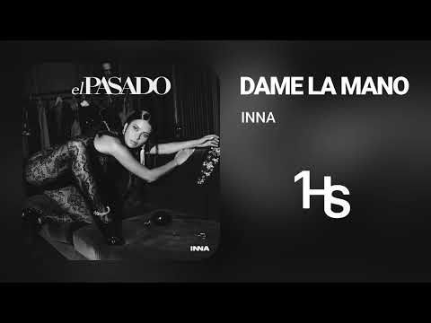 INNA - Dame La Mano | 1 Hour