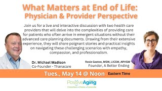 What Matters at End of Life: Physician & Provider Perspective