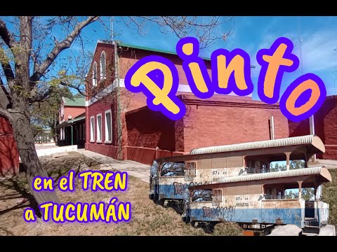 ESTACIÓN PINTO, UNA PARADA DEL TREN A TUCUMÁN